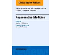 Regenerative Medicine, An Issue Of Physical Medicine And Rehabilitation Clinics Of North America