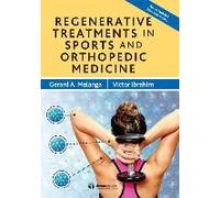 Regenerative Treatments In Sports And Orthopedic Medicine