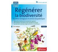 Régénérer la biodiversité Cécile Waligora (Auteur)