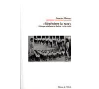 "Régénérer la race" Politique éducative en Bolivie (1898-1920)