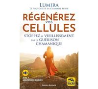 Régénérez vos cellules: Stoppez le vieillissement par la guérison chamanique