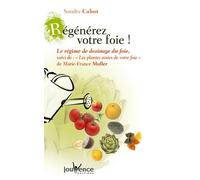 Régénérez votre foie !: Le régime de drainage du foie,