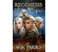 Regenesis: Ash and Fire