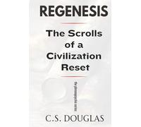 REGENESIS: The Scrolls of a Civilization Reset