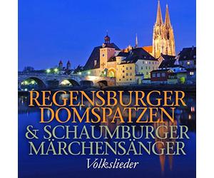 Regensburger Domspatzen & Schaumburger Märchensäng - Volkslieder