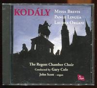 Regent Chamber Choir - Kodaly Missa Brevis Pange Lingua Laudes Organi