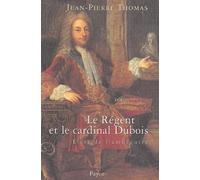 Régent et le Cardinal Dubois : L'Art de l'ambiguité