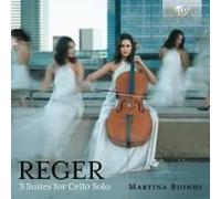 Reger: 3 Suites For Cello Solo