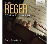 REGER:3 SUITES FOR VIOLA SOLO - SANZO,LUCA CD NEUF REGER,MAX