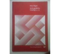Reger: Acht Deutsche Geistliche Gesange / Conducteur