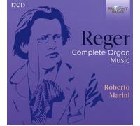 Reger: Complete Organ Music