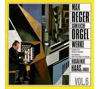 Reger: Complete Organ Works Vol 6 Rosalinde Haas