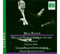Reger: Hiller Variations, Op. 100 / Hiller Variations