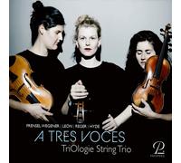 Reger, Hyde & Frensel Wegener: A Tres Voces - Works For String Trio