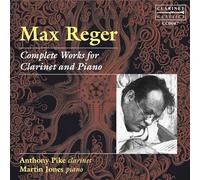 Reger : l'Intégrale des Œuvres pour Clarinette et Piano
