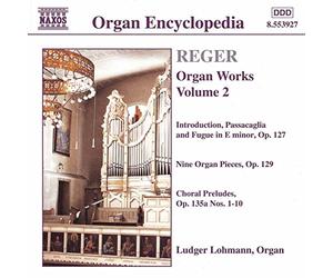 Reger, M. - Integrale Des Oeuvres Pour Orgue /Vol.2