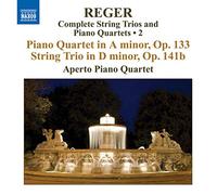 Reger, M. – Les Trios à cordes & Les Quatuors avec piano, Vol. 2