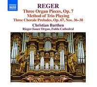 Reger, M. - Three Organ Pieces OP.7 [Import]