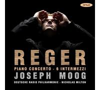 Reger: Piano Concerto & Six Intermezzi
