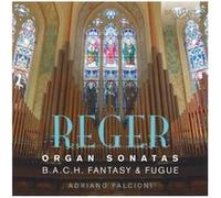 Reger: Organ Sonatas