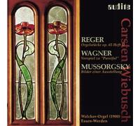 Reger, Wagner, Moussorgski : Musique pour Orgue