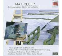 Reger : Works for Orchestra