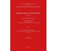 Regesten Kaiser Friedrichs III. (1440-1493) nach Archiven und Bibliotheken geordnet: Die Urkunden und Briefe aus dem Landesarchiv Baden-Württemberg, Abt. Hauptstaatsarchiv Stuttgart (1440-1469)