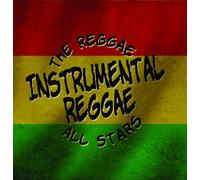 Reggae All Stars - Instrumental Reggae