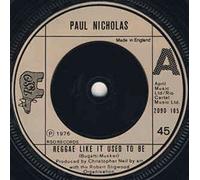 Reggae Like It Used To Be - Paul Nicholas 7" 45