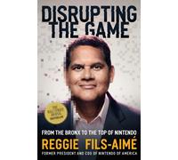 Disrupting the Game – Du Bronx au sommet de Nintendo
