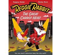 Reggie Rabbit: The Great Carrot Heist