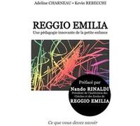 Reggio Emilia une pdagogie innovante de la petite enfance - Kevin Rebecchi - Amazon Digital Services LLC KDP - Livre en Anglais Kevin RebecchiKevin Rebecchi (Auteur)