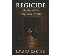 Regicide: Murder of my Oppressive Tyrants