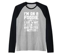 Régime alimentaire Je mangerai n'importe quoi de drôle Diet Food Hungry Manche Raglan