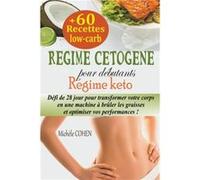 Regime cetogene pour debutants by Michele Cohen Michele Cohen (Auteur)