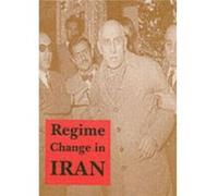 Regime Change in Iran by Donald Newton Wilber Donald Newton Wilber (Auteur)