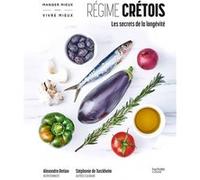 Régime Crétois - Les Secrets De La Longévité | occasion