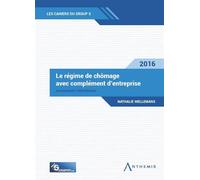 Régime de chômage avec complément d'entreprise 2016 - Wellemans n. - Anthemis - broché - Etude