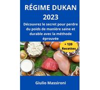 Régime Dukan 2023: Découvrez le secret pour perdre du poids de manière saine et durable avec la méthode éprouvée