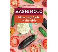 Régime et mode de vie pour la maladie de Hashimoto - Agata Lewandowska (Buch auf Polnisch)