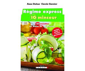 Régime express IG minceur: 100 recettes en moins de 15 minutes