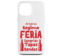 Régime Feria Sangria, Tapas, Bandas Apéro Sud-Ouest Bayonne Coque pour iPhone 13 Pro Max