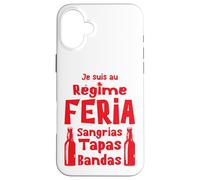 Régime Feria Sangria, Tapas, Bandas Apéro Sud-Ouest Bayonne Coque pour iPhone 16 Plus
