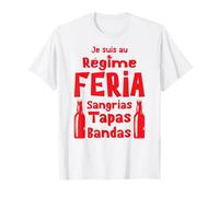 Régime Feria Sangria, Tapas, Bandas Apéro Sud-Ouest Bayonne T-Shirt