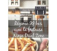 Régime IG bas avec la friteuse Ninja Dual Zone