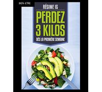 Régime IG : Perdez 3 kilos dès la première semaine