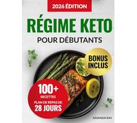 Régime Keto pour Débutants: 1800 Jours de Recettes Simples et Délicieuses. Le Guide du Régime Cétogène avec Plan de Repas de 28 Jours pour Maintenir votre Énergie et Soutenir une Santé Durable