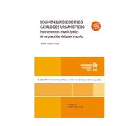Régimen jurídico de los catálogos urbanísticos. Instrumentos municipales de protección del patrimonio