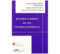 Régimen Jurídico De Los Centros Históricos