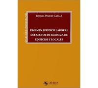 Régimen Jurídico Laboral del sector de limpieza de edificios y locales